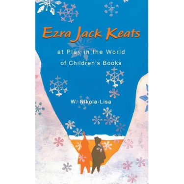 Ezra Jack Keats at Play in the World of Children's Books