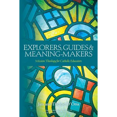 Explorers, Guides and Meaning Makers