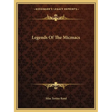 Legends Of The Micmacs