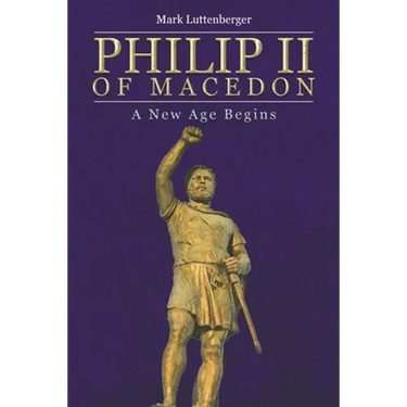 Philip II of Macedon: A New Age Begins