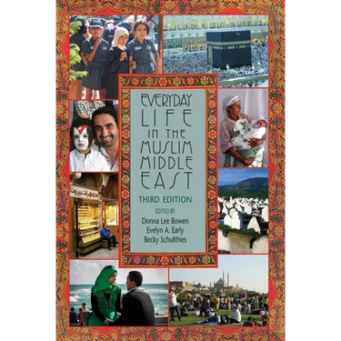 Everyday Life in the Muslim Middle East