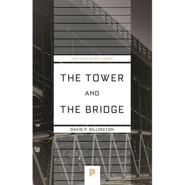 The Tower and the Bridge: The New Art of Structural Engineering