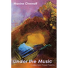 Under the Music: Collected Prose Poems
