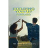 Building You Up: The Novel & Soundtrack