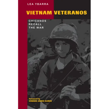 Vietnam Veteranos: Chicanos Recall the War