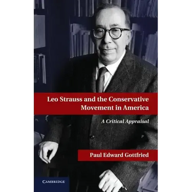 Leo Strauss and the Conservative Movement in America