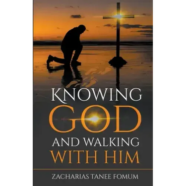 Knowing God and Walking With Him