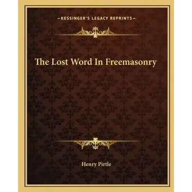 The Lost Word in Freemasonry