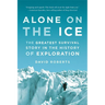 Alone on the Ice: The Greatest Survival Story in the History of Exploration