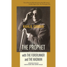 The Prophet with The Forerunner and The Madman