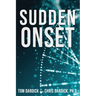 Sudden Onset