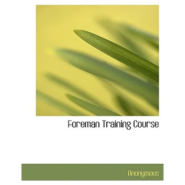 Foreman Training Course
