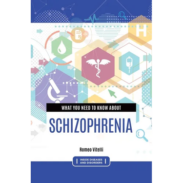 What You Need to Know about Schizophrenia