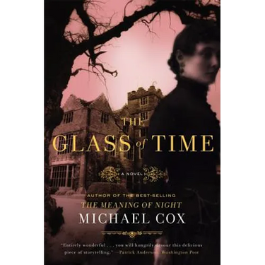 Glass of Time: The Secret Life of Miss Esperanza Gorst