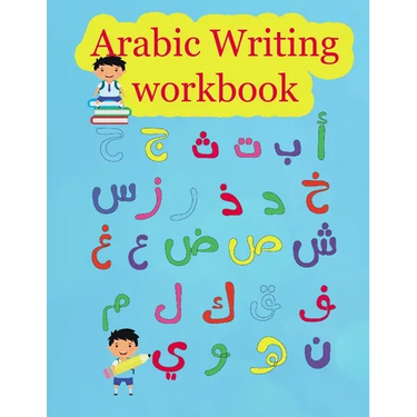 Arabic Writing workbook: Arabic Alphabet letters Practice Handwriting WorkBook for kids, Preschool, Kindergarten, and Beginners