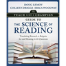 The Teach Like a Champion Guide to the Science of Reading: Translating Research to Reignite Joy and Meaning in the Classroom