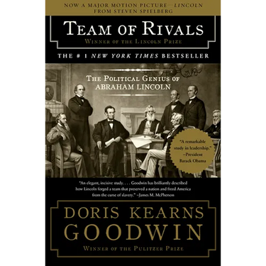 Team of Rivals: The Political Genius of Abraham Lincoln