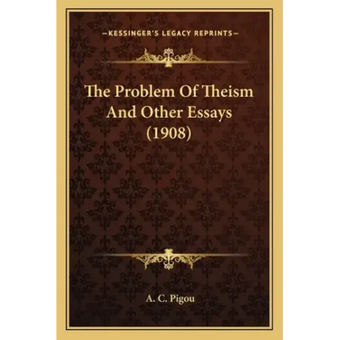 The Problem of Theism and Other Essays (1908)