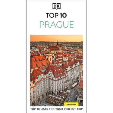 DK Top 10 Prague: Top 10 Lists for Your Perfect Trip, Plus an All-Weather Folded Map