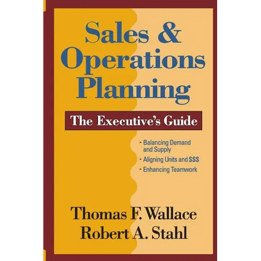 Sales & Operations Planning The Executive's Guide