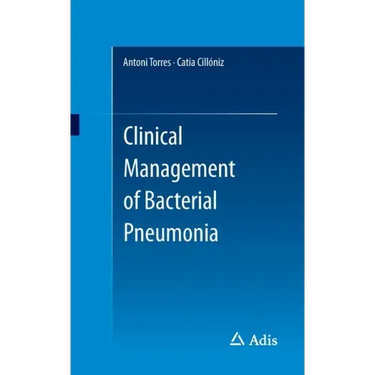 Clinical Management of Bacterial Pneumonia