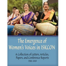 The Emergence of Women's Voices in ISKCON: A Collection of Letters, Articles, Papers, and Conference Reports from 1988 to 2020