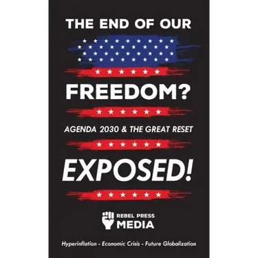 The end of our freedom?: Agenda 2030 & the great reset exposed! Hyperinflation - Economic Crisis - Future Globalization