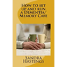 How to set up and run a Dementia Memory Cafe