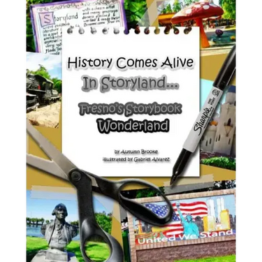 History Comes Alive In Storyland.... Fresno's Storybook Wonderland