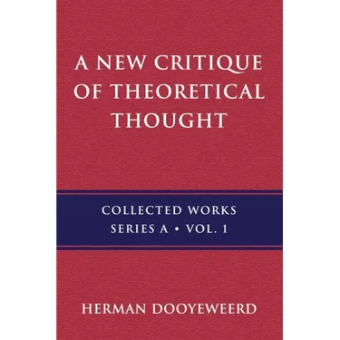 A New Critique of Theoretical Thought, Vol. 1