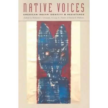 Native Voices: American Indian Identity and Resistance