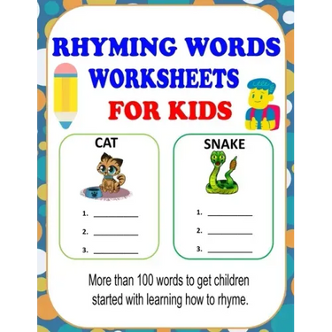 Rhyming Words Worksheets: Rhyming Words Activities For Kids, Learn How To Rhyme With This Rhyming Workbooks For Kindergarten, Preschoolers And 1st Gra