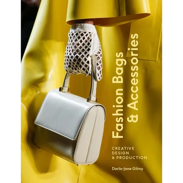 Fashion Bags and Accessories: Creative Design and Production