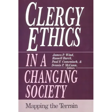 Clergy Ethics in a Changing Society: Mapping the Terrain