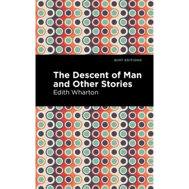 The Descent of Man and Other Stories