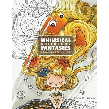 Whimsical Children's Fantasies: A Juvenile Adult Coloring Book