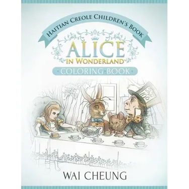 Haitian Creole Children's Book: Alice in Wonderland (English and Haitian Creole Edition)