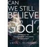 Can We Still Believe in God?