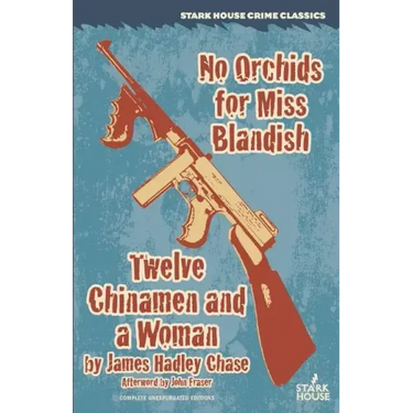 No Orchids for Miss Blandish / Twelve Chinamen and a Woman