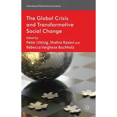The Global Crisis and Transformative Social Change