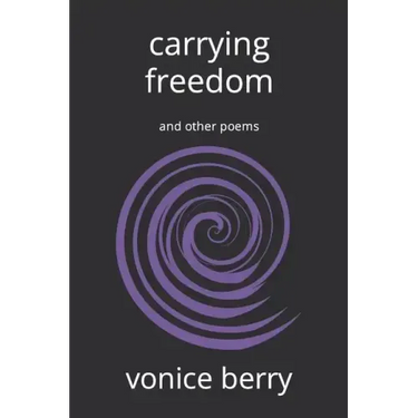 carrying freedom: and other poems