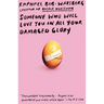 Someone Who Will Love You in All Your Damaged Glory: Stories
