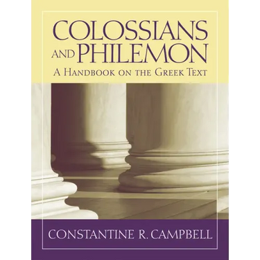 Colossians and Philemon: A Handbook on the Greek Text