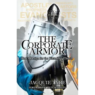 The Corporate Armor: God's Design for the Victorious Church