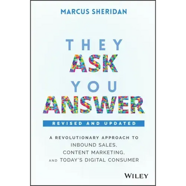 They Ask, You Answer - Revised