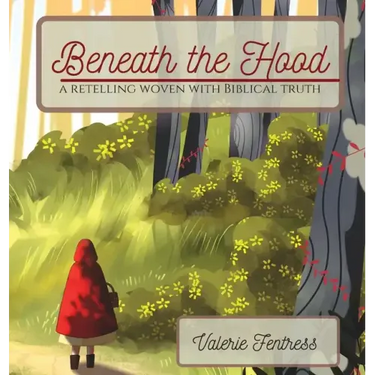 Beneath the Hood: a retelling woven with biblical truth