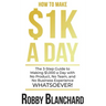 How to Make 1K a Day