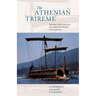 The Athenian Trireme: The History and Reconstruction of an Ancient Greek Warship