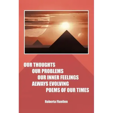 Our Thoughts Our Problems Our Inner Feelings Always Evolving Poems of Our Times