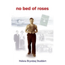 No Bed of Roses